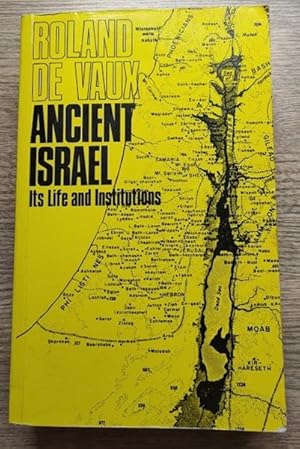 Ancient Israel: Its Life and Institutions