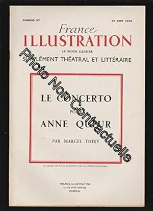 Image du vendeur pour France Illustration le monde illustr supplment Thatral et Littraire N 37 du 25 juin 1949 - Le concerto pour Anne Queur par Marcel Thiry mis en vente par Dmons et Merveilles