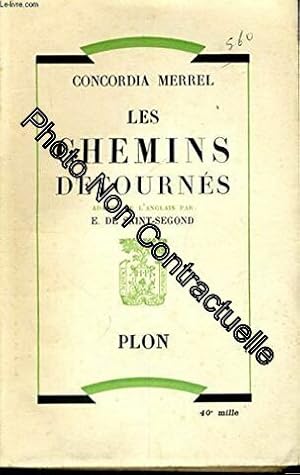 Seller image for Les chemins detournes for sale by Dmons et Merveilles