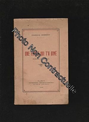 Seller image for Une femme qui t'a aim� com�die en un acte repr�sent�e pour la premi�re fois le 7 juillet 1928 sur la sc�ne municipale de Ramonchamp par l'amicale Ramoncenaise for sale by D�mons & Merveilles