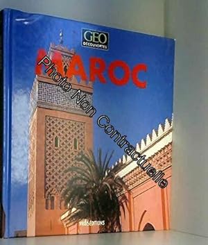 Imagen del vendedor de Maroc - Geo Dcouvertes a la venta por Dmons et Merveilles