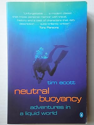 Bild des Verk�ufers f�r NEUTRAL BUOYANCY. Adventures in a Liquid World zum Verkauf von GfB, the Colchester Bookshop