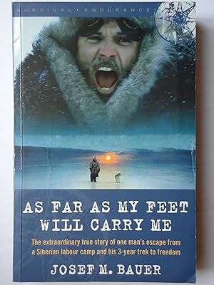 Seller image for AS FAR AS MY FEET WILL CARRY ME for sale by GfB, the Colchester Bookshop