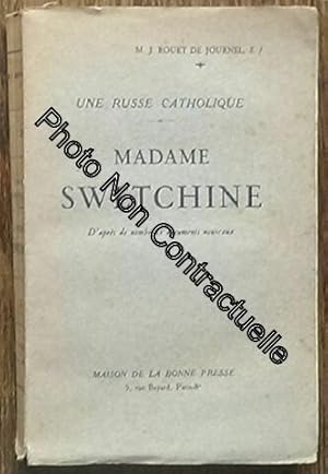 Image du vendeur pour UNE RUSSE CATHOLIQUE - MADAME SWETCHINE D'APRES DE NOMBREUX DOCUMENTS NOUVEAUX mis en vente par Dmons et Merveilles