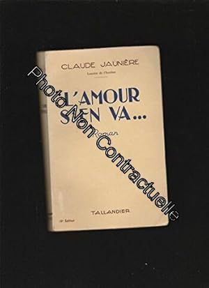 Bild des Verkufers fr L'amour s'en va. roman zum Verkauf von Dmons et Merveilles