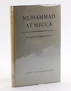 Seller image for MUHAMMAD AT MECCA for sale by Arches Bookhouse