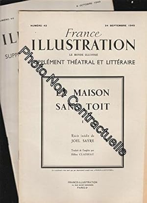 Imagen del vendedor de France Illustration le monde illustr supplment Thatral et Littraire N 43 du 24 septembre 1949 et N 44 du 8 octobre 1949 - LA MAISON SANS TOIT a la venta por Dmons et Merveilles