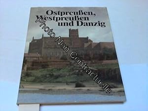 Seller image for Ostpreuen Westpreuen und Danzig Reise in die Gegenwart Erinnerung an die Vergangenheit for sale by Dmons et Merveilles