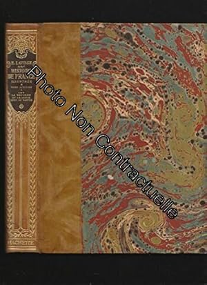 Imagen del vendedor de Ernest Lavisse Histoire de France illustre depuis les origines jusqu' la rvolution : Tome VI premire partie (1559-1598) LA REFORME ET LA LIGUE / L'EDIT DE NANTES a la venta por Dmons et Merveilles