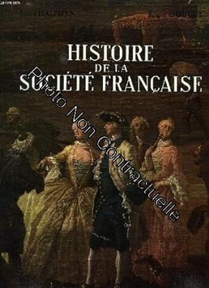 Imagen del vendedor de Histoire de la societe francaise a la venta por Dmons et Merveilles