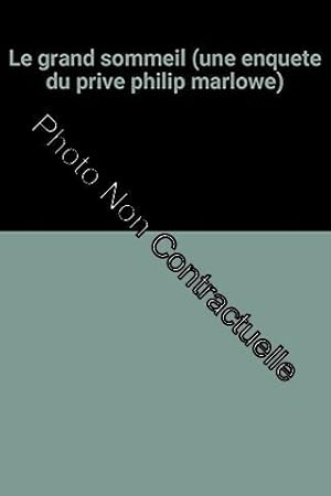 Image du vendeur pour LE GRAND SOMMEIL: UNE ENQUETE DU PRIVE PHILIP MARLOWE mis en vente par Dmons et Merveilles