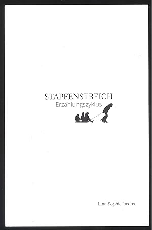 Bild des Verkufers fr Stapfenstreich. Erzhlungszyklus. zum Verkauf von Versandantiquariat Markus Schlereth