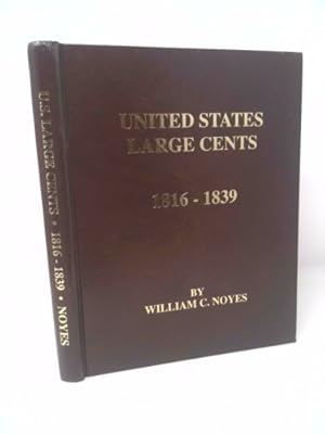 Immagine del venditore per United States Large Cents, 1816-1839 venduto da ThriftBooksVintage