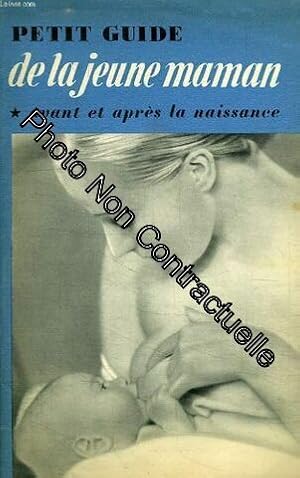 Seller image for Petit guide de la jeune maman for sale by Dmons et Merveilles