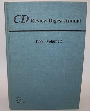 Imagen del vendedor de CD Review Digest Annual 1988 Volume 2: The Guide to Reviews of All Music on Compact Discs a la venta por Easy Chair Books