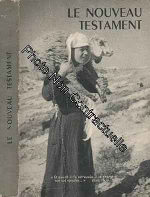Imagen del vendedor de Le nouveau Testament - Les Saints Evangiles a la venta por Dmons et Merveilles