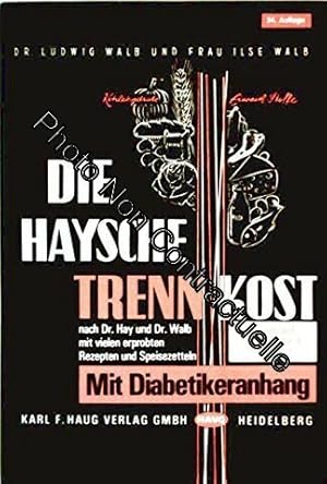 Seller image for Die Haysche Trennkost for sale by Dmons et Merveilles