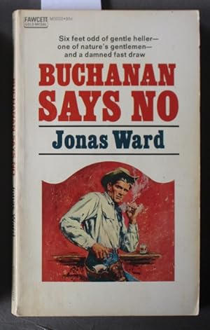 Seller image for BUCHANAN SAYS NO for sale by Comic World