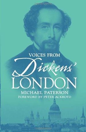 Bild des Verkufers fr Voices from Dickens' London zum Verkauf von WeBuyBooks