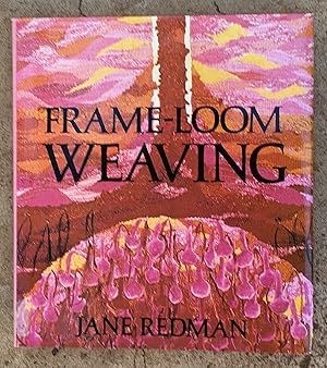 Seller image for Frame-Loom Weaving for sale by Laura Books