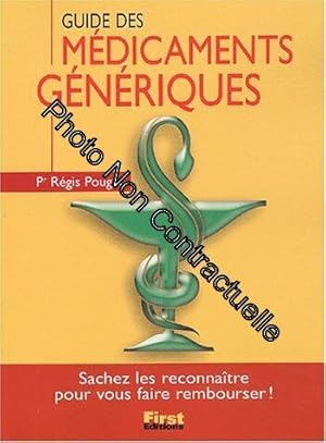 Imagen del vendedor de Le Guide des mdicaments gnriques a la venta por Dmons et Merveilles