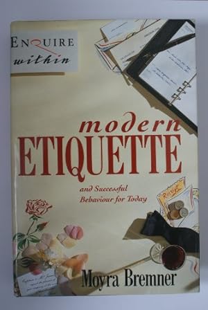 Bild des Verkufers fr Enquire within Upon Modern Etiquette: And Successful Behaviour for Today zum Verkauf von WeBuyBooks