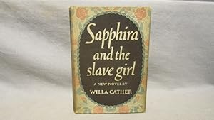 Sapphira and The Slave Girl. First edition, "Complimentary Advance Copy" 1940.