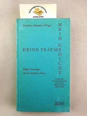 Seller image for Deine Trume - mein Gedicht : Eugen Gomringer und die konkrete Poesie. for sale by Chiemgauer Internet Antiquariat GbR