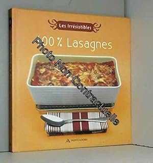 Bild des Verkufers fr Les Irrsistibles 100% Lasagnes zum Verkauf von Dmons et Merveilles