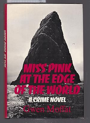 Image du vendeur pour Miss Pink at the Edge of the World. A Crime Novel mis en vente par Laura Books