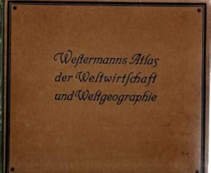 Westermanns Atlas der Weltwirtschaft und Weltgeographie, Teil II von Westermanns Weltatlas,