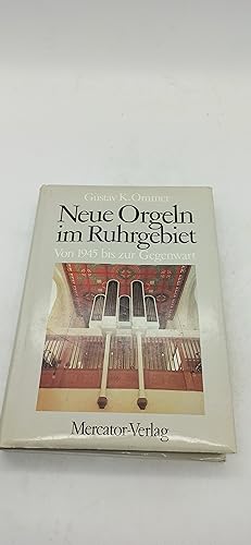 Bild des Verkufers fr Neue Orgeln im Ruhrgebiet. Von 1945 bis zur Gegenwart zum Verkauf von Armoni Mediathek