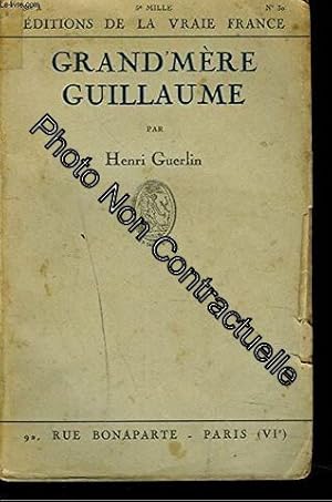 Seller image for GRAND'MERE GUILLAUME for sale by Dmons et Merveilles