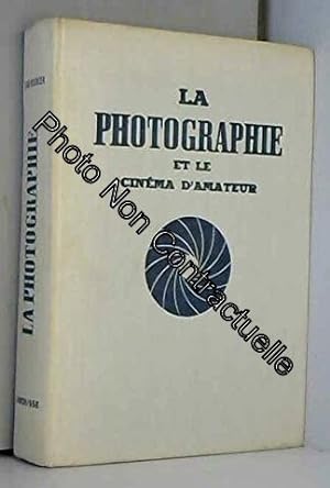 Seller image for La photographie et le cinma d'amateur for sale by Dmons et Merveilles