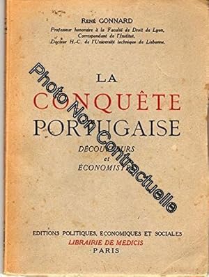 Seller image for Ren Gonnard . La Conqute portugaise dcouvreurs et conomistes for sale by Dmons et Merveilles