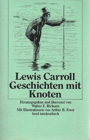 Bild des Verkufers fr Geschichten mit Knoten. Hrsg. u. bers. von Walter E. Richartz. Mit Ill. von Arthur B. Frost. / Insel-Taschenbuch ; 302 zum Verkauf von Schrmann und Kiewning GbR