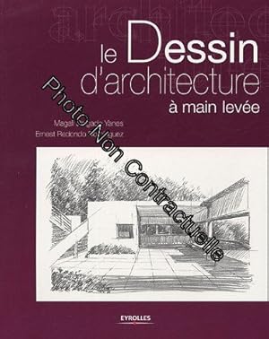 Immagine del venditore per Le Dessin d'architecture  main leve venduto da Dmons et Merveilles