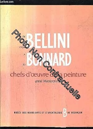 Immagine del venditore per De Bellini  Bonnard : Chefs d'oeuvres de la peinture du muse de Besanon venduto da Dmons et Merveilles