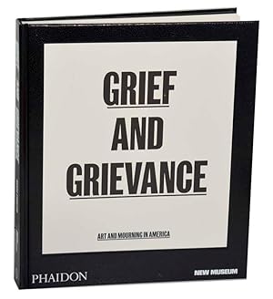 Bild des Verkufers fr Grief and Grievance: Art and Mourning in America zum Verkauf von Jeff Hirsch Books, ABAA