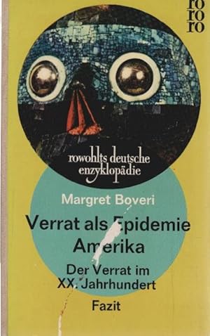 Bild des Verkufers fr Der Verrat im 20. Jahrhundert; Teil: 4., Verrat als Epidemie: Amerika : Fazit. rowohlts deutsche enzyklopdie ; 105/106 zum Verkauf von Schrmann und Kiewning GbR