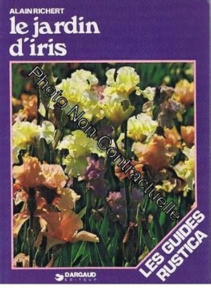Immagine del venditore per Le Jardin d'iris venduto da Dmons et Merveilles