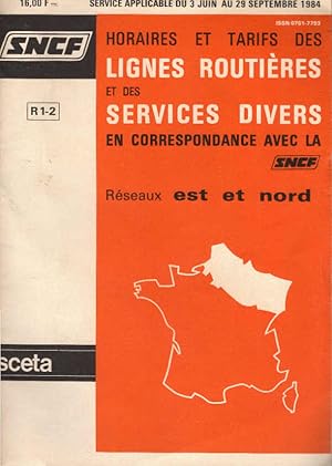 Seller image for Horaires et tarifes des Lignes Routires et des Services Divers en correspondance avec la Reseaux est et nord. R 1-2. Service applicable du 2 Juin au 29 Septembre 1984. for sale by Schrmann und Kiewning GbR