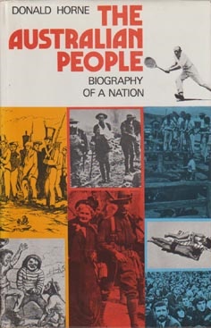 Seller image for THE AUSTRALIAN PEOPLE. Biography of a Nation. for sale by Black Stump Books And Collectables