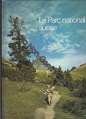 Seller image for Le Parc national Suisse for sale by Dmons et Merveilles