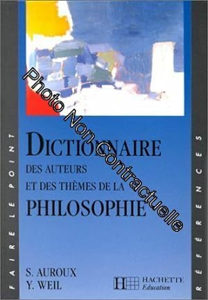 Seller image for Dictionnaire des auteurs et des thmes de la philosophie for sale by Dmons et Merveilles