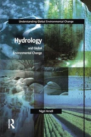 Bild des Verkufers fr Hydrology and Global Environmental Change (Understanding Global Environmental Change) zum Verkauf von WeBuyBooks
