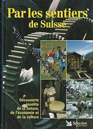 Imagen del vendedor de Par les sentiers de Suisse: d a la venta por Dmons et Merveilles