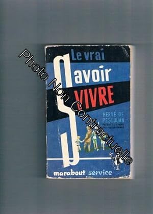 Seller image for LE VRAI SAVOIR VIVRE for sale by Dmons et Merveilles