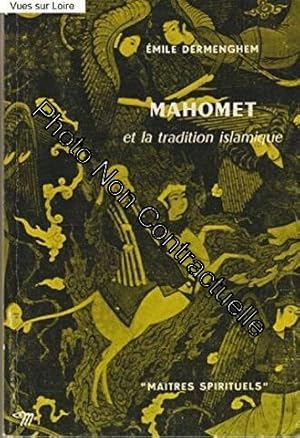 Bild des Verkufers fr Mahomet et la tradition islamique zum Verkauf von Dmons et Merveilles