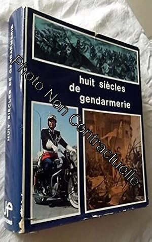 Seller image for Huit sicles de gendarmerie for sale by Dmons et Merveilles